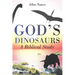 God's Dinosaurs: A Biblical Study