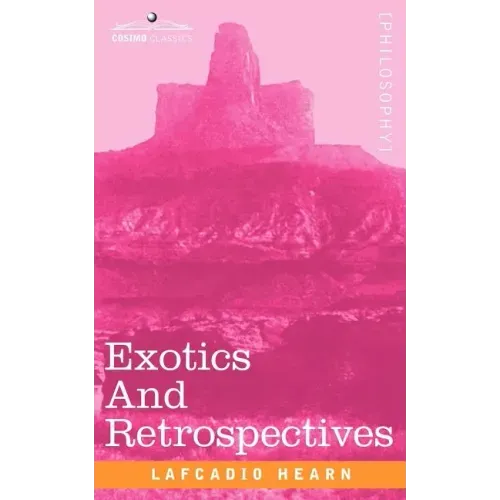 Exotics and Retrospectives