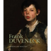 Frank Duveneck: American Master