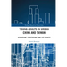 Young Adults in Urban China and Taiwan: Aspirations, Expectations, and Life Choices