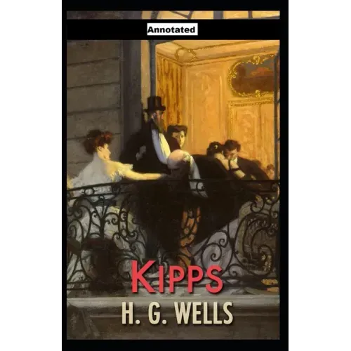 Kipps Annotated