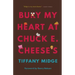 Bury My Heart at Chuck E. Cheese's