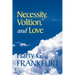 Necessity, Volition, and Love