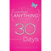 Manifest Anything You Want in 30 Days