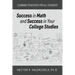 Success in Math and Success in Your College Studies: Learning Strategies for All Students