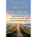 Forever Optimistic: Fighting Brain Cancer, Finding Your Best Path, and Leading a Life with Purpose