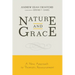 Nature and Grace: A New Approach to Thomistic Ressourcement