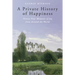A Private History of Happiness: Ninety-Nine Moments of Joy from Around the World