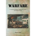 Warfare: An Analysis of Campaigns, Operations and Theories from Antiquity to Present