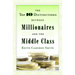 The Top 10 Distinctions Between Millionaires and the Middle Class