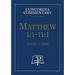 Matthew 1:1-11:1 - Concordia Commentary