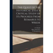 The Quest of the Historical Jesus a Critical Study of its Progress From Reimarus to Wrede