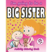 I'm going to be a Big Sister Activity Coloring Book: Cute Gift From New Baby To Siblings, Workbook for Girls, Toddlers