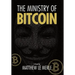 The Ministry of Bitcoin: The Story of Who Really Created Bitcoin and What Went Wrong (The Bitcoin Chronicles Book 1)
