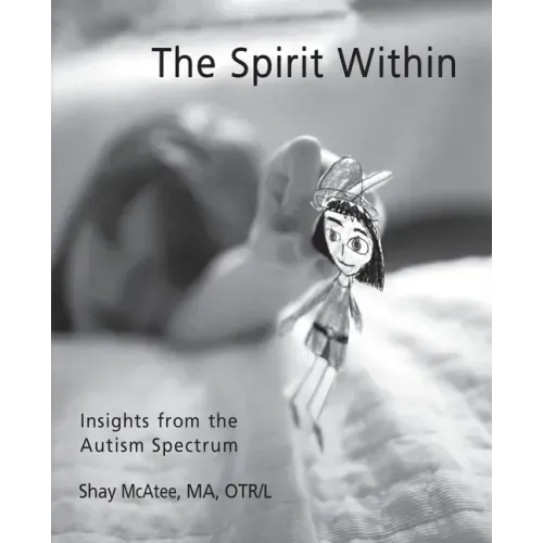 The Spirit Within: Insights from the Autism Spectrum