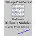 Hoffman's Difficult Sudoku (Large Print Edition) 1: 100 Puzzles