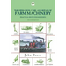 Operation, Care, and Repair of Farm Machinery: Practical Hints For Handymen