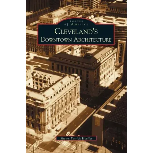 Cleveland's Downtown Architecture