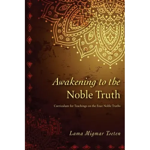 Awakening to the Noble Truth Curriculum