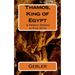 Thamos, King of Egypt