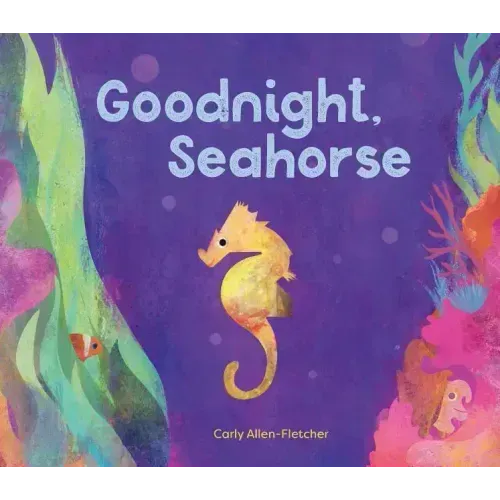 Goodnight, Seahorse