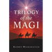 Trilogy of the Magi
