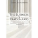 The Business of Trademarks: A Practical Guide to Trademark Management for Attorneys and Paralegals