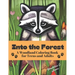 Into the Forest: A Woodland Coloring Book for Adults and Teens