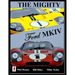 The Mighty FORD MKIV: Undefeated Two races Two Victories