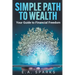 Simple Path to Wealth: Your Guide to Financial Freedom