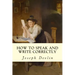 How to Speak and Write Correctly