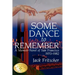 Some Dance to Remember: A Memoir-Novel of San Francisco 1970-1982