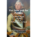 For Love and for Prussia: A Novel based on the Life of Philipp Wilhelm Sack