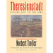 Theresienstadt: Hitler's Gift to the Jews