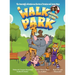 The Amazingly Adventurous Stories Of Braxton and James Mays: A Walk Through The Park