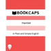 Hamlet In Plain and Simple English: (A Modern Translation and the Original Version)