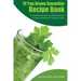 70 Top Green Smoothie Recipe Book: Smoothie Recipe & Diet Book for a Sexy, Slimmer & Youthful You