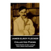 James Elroy Flecker - Collected Poems: "And Earth is but a star, that once had shone"