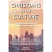 Christians in the Culture: Pursuing Jesus in the 21st Century Western World