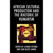 African Cultural Production and the Rhetoric of Humanism