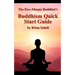 The Five-Minute Buddhist's Buddhism Quick Start Guide
