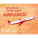Do Babies Come from Airplanes?