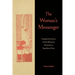 The Woman's Messenger: Evangelical Literature and the Missionary Movement in Republican China