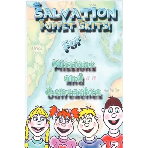 Salvation Puppet Skits for Missions & Outreaches!