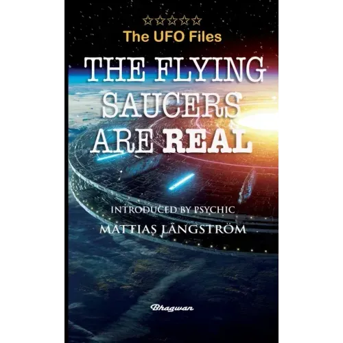 THE UFO FILES - The Flying Saucers are real