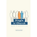 Single in Church: Myths & Possibilities