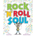 Rock 'n' Roll Soul: A Picture Book