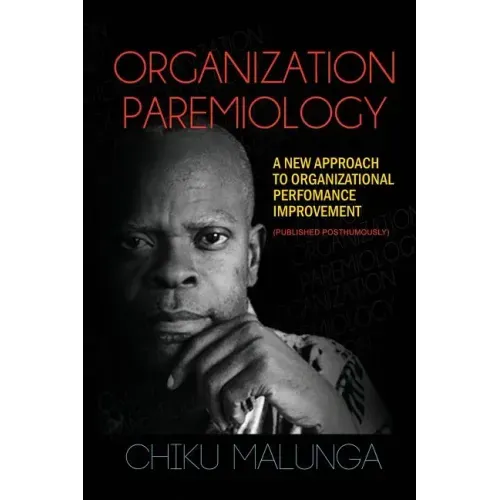 Organization Paremiology: A New Approach to Organizational Performance Improvement