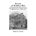 History of Weddle's Mill And Other Old Mills Located Near Doylesville on Muddy Creek In Madison County, Kentucky