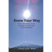 Know Your Way: Poetry Inspired by Divine Teachings and Principles from the Masters